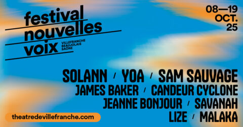Affiche pour le festival nouvelles voix Villefranche Beaujolais Saône. Fond orange et bleu. Texte : 8 - 19 octobre 2025 Solann/Yoa/Sam sauvage / James Baker / Candeur cyclone / Jeanne Bonjour / Savanah/ Lize/Malaka