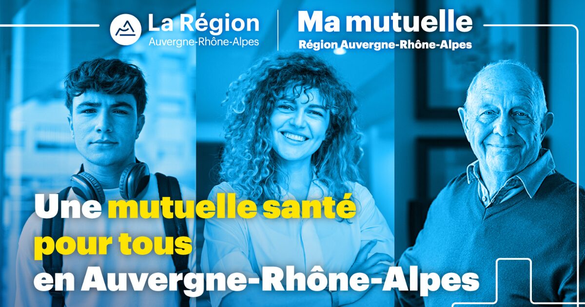 Affiche pour la mutuelle régionale. Texte : Une mutuelle santé pour tous en Auvergne-Rhône-Alpes