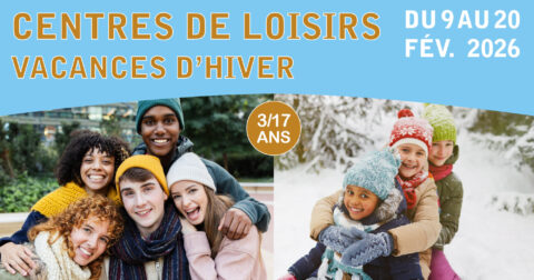 Affiche pour les Centres de loisirs lors des vacances d'hiver pour les 3-17 ans qui se dérouleront du 9 au 20 février 2026